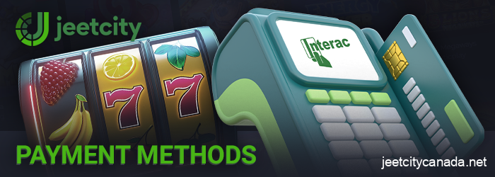 What methods are used for payments at Jeetcity Casino Canada