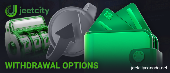 Withdrawal methods at JeetCity online casino
